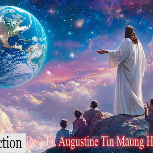 ဖာသာရ် Augustine တင်မောင်ထွန်း (မန္တလေး) အာဒ်ဝင်တူးပထမ တနင်္ဂနွေနေ့ဩဝါဒ ၁၊ ၁၂၊ ၂၀၂၄