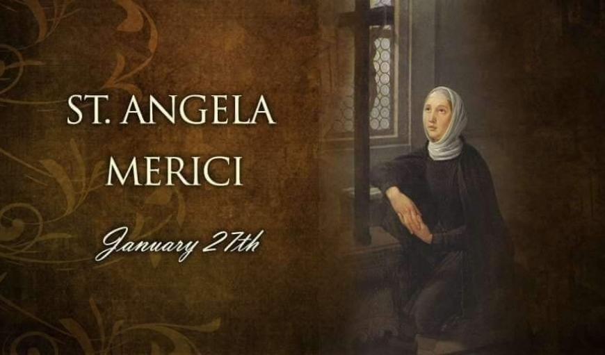 စိန့်အန်ဂျေလား_မေရီစီ (St. Angela Merici) ဇန်နဝါရီ (၂၇)