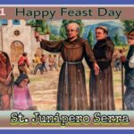 July (1) စိန့်ဂျိုနီပယ်ရိုစဲရာ ပွဲနေ့ (St. Junípero Serra)