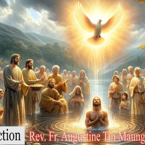 ဖာသာရ် Augustine တင်မောင်ထွန်း (မန္တလေး) သခင်ဘုရား၏ ဆေးကြောခြင်းမင်္ဂလာပွဲတော် တနင်္ဂနွေနေ့ဩဝါဒ ၁၂၊ ၁၊ ၂၀၂၅