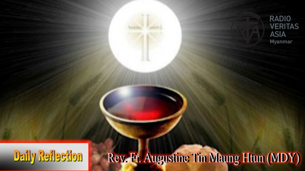 ဖာသာရ် Rev. Fr. Augustine တင်မောင်ထွန်း (မန္တလေး) အလွန်မွန်မြတ််သောကိုယ်တော်၏အသားတော်နှင့်အသွေးတော်ပွဲ တနင်္ဂနွေနေ့ ဩဝါဒ ၁၁၊ ၆၊ ၂၀၂၃