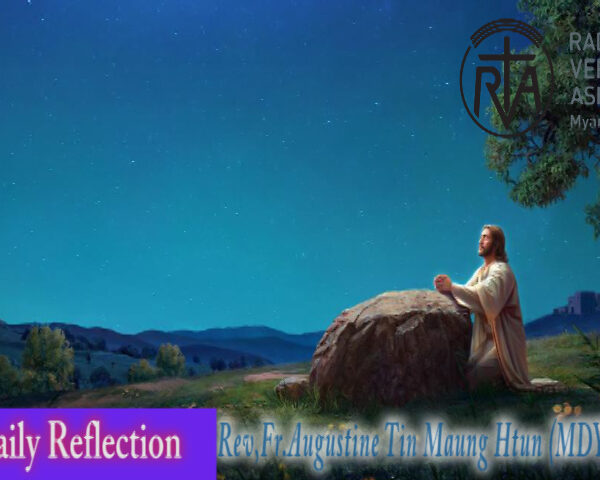 ဖာသာရ် Rev. Fr. Augustine တင်မောင်ထွန်း (မန္တလေး) ၁၉ကြိမ်မြောက်သာမန် တနင်္ဂနွေနေ့ ဩဝါဒ ၁၃၊ ၈၊ ၂၀၂၃