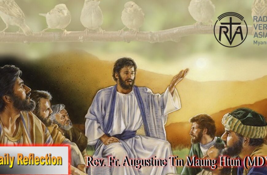 ဖာသာရ် Rev. Fr. Augustine တင်မောင်ထွန်း (မန္တလေး) (၁၂)ကြိမ်မြောက်သာမန်တနင်္ဂနွေနေ့ ဩဝါဒ ၂၅၊ ၆၊ ၂၀၂၃
