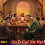 ဖာသာရ် Cyril Nay Myo Htet, (SJ) ကြာသပတေးနေ့ကြီးဩဝါဒ ၁၇၊ ၄၊ ၂၀၂၅