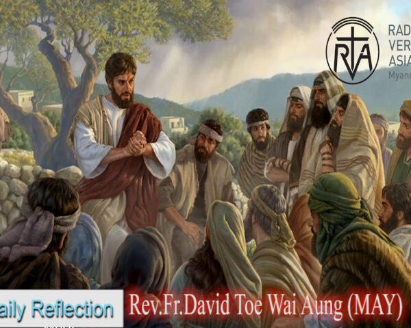 ဖာသာရ် . David Toe Wai Aung (မန္တလေးကက်သလစ်ဂိုဏ်းချုပ်သာသနာ) ပါစကားကာလပဥ္စမသီတင်းပတ် တနင်္လာနေ့ဩဝါဒ ၁၉၊ ၅၊ ၂၀၂၅