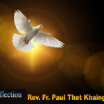 ဖာသာရ် Paul Thet KhaingHtun (မန္တလေးကက်သလစ်ဂိုဏ်းချုပ်သာသနာ) ပါစကားကာလဆဌမသီတင်းပတ် တနင်္လာနေ့ဩဝါဒ ၂၆၊ ၅၊ ၂၀၂၅