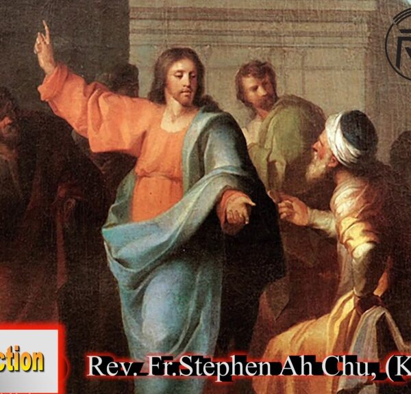 ဖာသာရ် Rev. Fr.Stephen Ah Chu, (Keng Tong) သာမန်ကာလနဝမမြောက်သီတင်းပတ် အင်္ဂါနေ့ ဩဝါဒ ၆၊ ၆၊ ၂၀၂၃