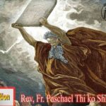 ဖာသာရ် Paschal သီကိုရှင် (SDB) (၁၀) ကြိမ်မြောက်သာမန်သီတင်းပတ် ဗုဒ္ဓဟူးနေ့ သြဝါဒ ၁၄၊ ၆၊ ၂၀၂၃