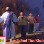 ဖာသာရ် Rev. Fr. Paul သက်ခိုင် (မန္တလေး) (၁၂)ကြိမ်မြောက်သာမန် အင်္ဂါနေ့ ဩဝါဒ ၂၇၊ ၆၊ ၂၀၂၃