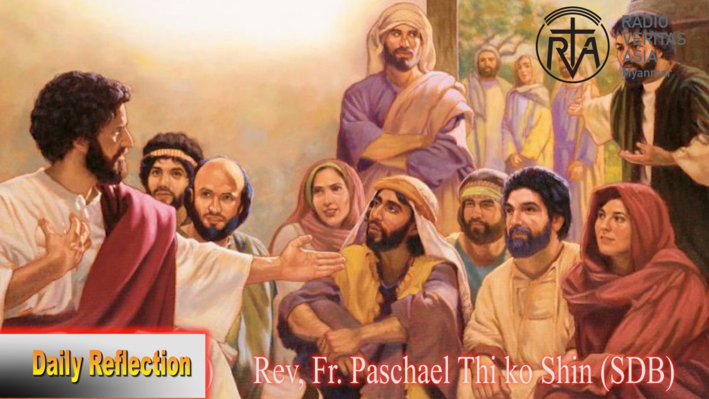 ဖာသာရ် Rev.Fr. Paschael သီကိုရှင် (SDB) (၁၄) ကြိမ်မြောက်သာမန်သီတင်းပတ် စနေနေ့ ဩဝါဒ ၁၅၊ ၇၊ ၂၀၂၃