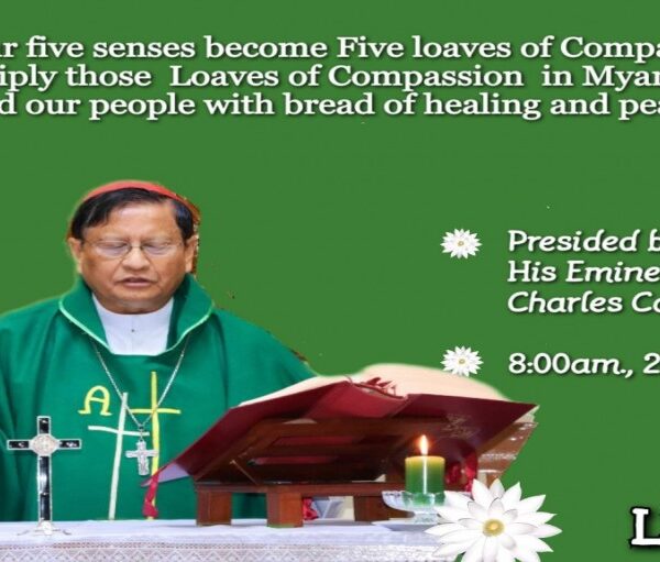 ရန်ကုန်ဂိုဏ်းချုပ်ဆရာတော်ကြီး ကာဒီနယ်ချာစ်းလ်ဘို၏ဩဝါဒ၊  July 25. 2021 ((၁၇) ကြိမ်မြောက် သာမာန်တနင်္ဂနွေနေ့)