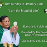 18th Sunday in Ordinary Time Homily by His Eminence Charles Cardinal Bo