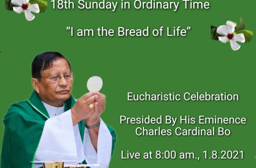 18th Sunday in Ordinary Time Homily by His Eminence Charles Cardinal Bo