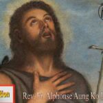 ဖာသာရ် Alphonse အောင်ကိုလတ် (မန္တလေး) ရှင်ယောဟန်ဗတ္တိစ္စတာပွဲ့တော်နေ့ စနေနေ့ သြဝါဒ ၂၄၊ ၆၊ ၂၀၂၃