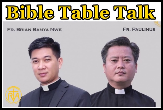 Bible table talk -Part 8 အပိုင်း ၈ (ဒုတိယပိုင်း)