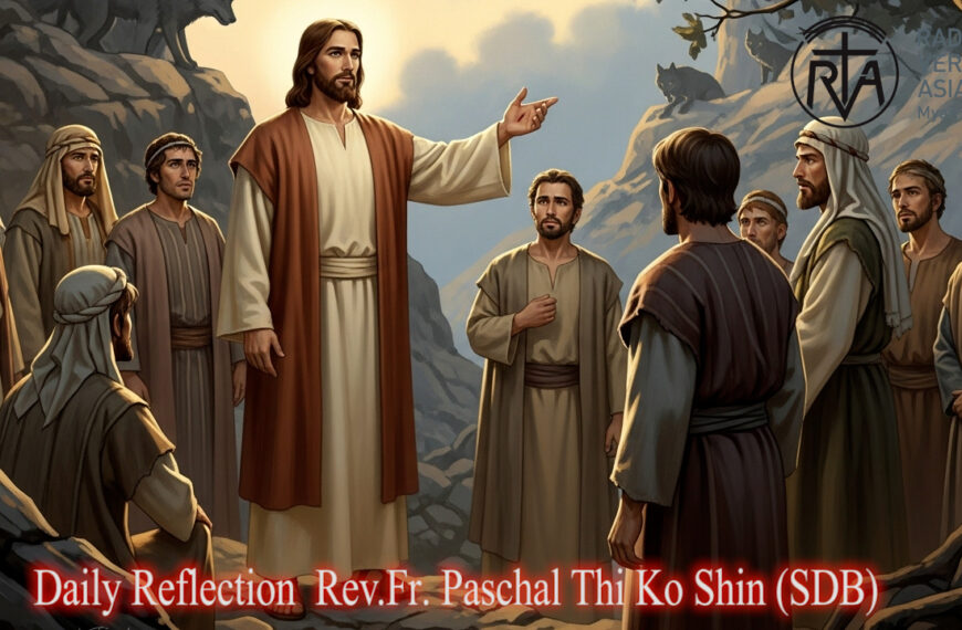 ဖာသာရ် Paschal Thi Ko Shin (SDB)(၁၄)ကြိမ်မြောက်သာမန်ကာလသောကြာနေ့ဩဝါဒ ၁၁၊ ၇၊ ၂၀၂၅