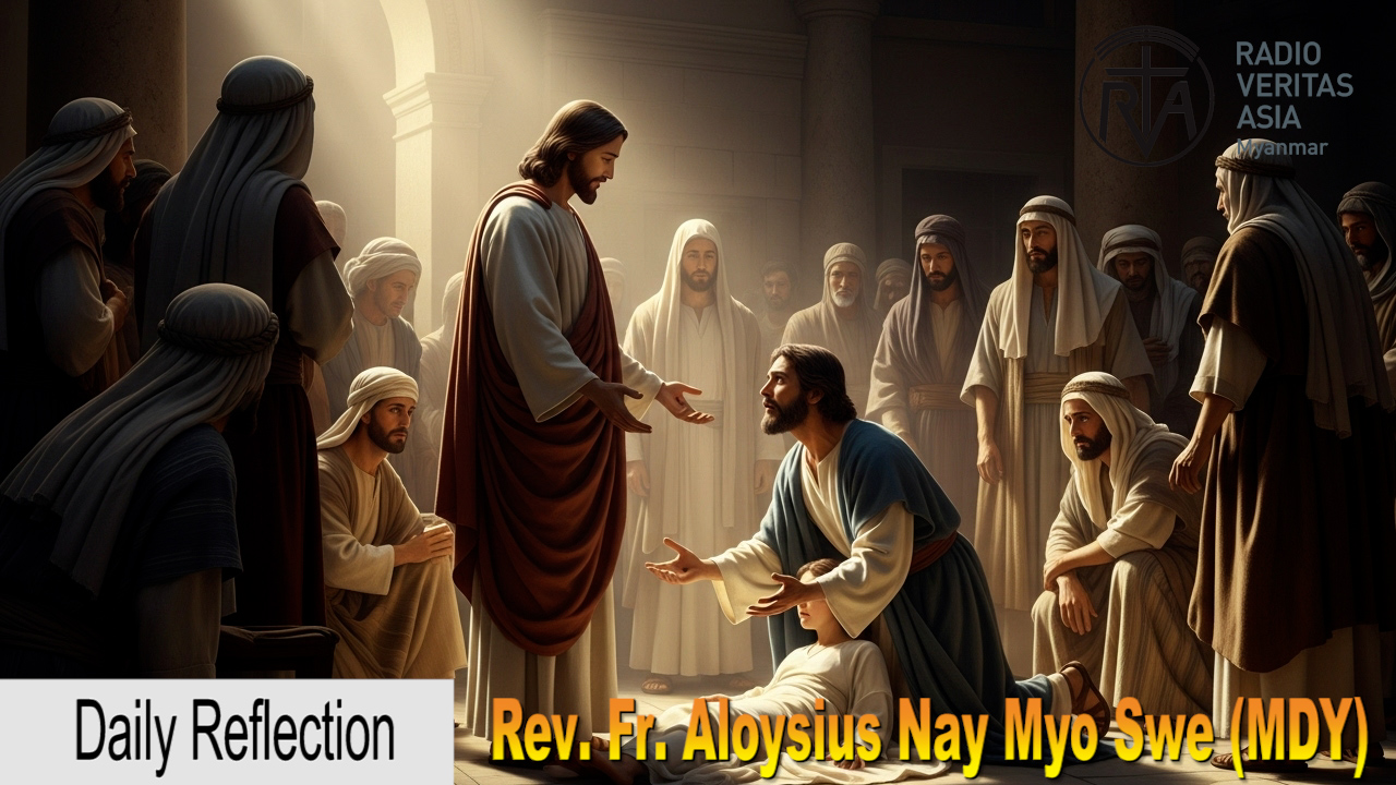 ဖာသာရ် Aloysius Nay Myo Swe (မန္တလေးကက်သလစ်ဂိုဏ်းချုပ်သာသနာ) သာမန်ကာလ (၁၄)ကြိမ်မြောက် တနင်္လာနေ့ဩဝါဒ ၇၊ ၇၊ ၂၀၂၅