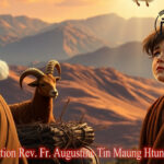 ဖာသာရ် Augustine Tin Maung Htun (မန္တလေးကက်သလစ်ဂိုဏ်းချုပ်သာသနာ) (၁၉)ကြိမ်မြောက်သာမန်ကာလ တနင်္ဂနွေနေ့ဩဝါဒ ၁၀၊ ၈၊ ၂၀၂၅