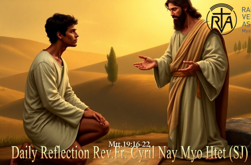 ဖာသာရ် Cyril Nay Myo Htet (SJ) (၂၀)ကြိမ်မြောက်သာမန်ကာလ တနင်္လာနေ့ဩဝါဒ ၁၈၊ ၈၊ ၂၀၂၅