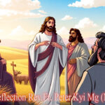 ဖာသာရ် Peter Kyi Mg (မန္တလေးကက်သလစ်ဂိုဏ်းချုပ်သာသနာ) (၂၀)ကြိမ်မြောက်သာမန်ကာလ အင်္ဂါနေ့ဩဝါဒ ၁၉၊ ၈၊ ၂၀၂၅