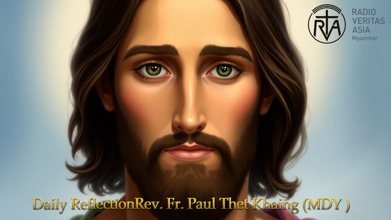 ဖာသာရ် . Paul Thet Khaing (မန္တလေးကက်သလစ်ဂိုဏ်းချုပ်သာသနာ) (၂၁)ကြိမ်မြောက်သာမန်ကာလ ဗုဒ္ဓဟူးနေ့ဩဝါဒ ၂၇၊ ၈၊ ၂၀၂၅