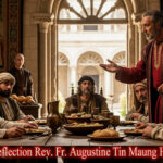 ဖာသာရ် Augustine Tin Maung Htun (မန္တလေးကက်သလစ်ဂိုဏ်းချုပ်သာသနာ) (၂၂)ကြိမ်မြောက်သာမန်ကာလ တနင်္ဂနွေနေ့ဩဝါဒ ၃၁၊ ၈၊ ၂၀၂၅