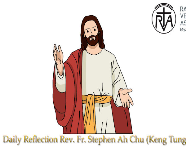 ဖာသာရ် Stephen Ah Chu (ကျိုင်းတုံကက်သလစ်ဂိုဏ်းအုပ်သာသနာ) (၁၈)ကြိမ်မြောက်သာမန်ကာလ ဗုဒ္ဓဟူးနေ့ဩဝါဒ ၆၊ ၈၊ ၂၀၂၅