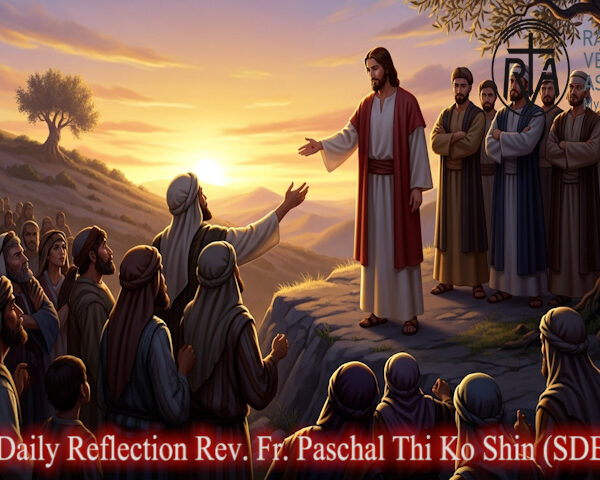 ဖာသာရ် Paschal Thi Ko Shin (SDB)(၂၃)ကြိမ်မြောက်သာမန်ကာလ ဗုဒ္ဓဟူးနေ့ဩဝါဒ ၁၀၊ ၉၊ ၂၀၂၅