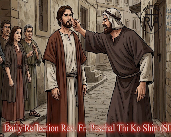 ဖာသာရ် Paschal Thi Ko Shin (SDB)(၂၃)ကြိမ်မြောက်သာမန်ကာလ ကြာသပတေးနေ့ဩဝါဒ ၁၁၊ ၉၊ ၂၀၂၅