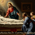 ဖာသာရ် Cyril Nay Myo Htet (SJ) (၂၄)ကြိမ်မြောက်သာမန်ကာလ အင်္ဂါနေ့ဩဝါဒ ၁၆၊ ၉၊ ၂၀၂၅