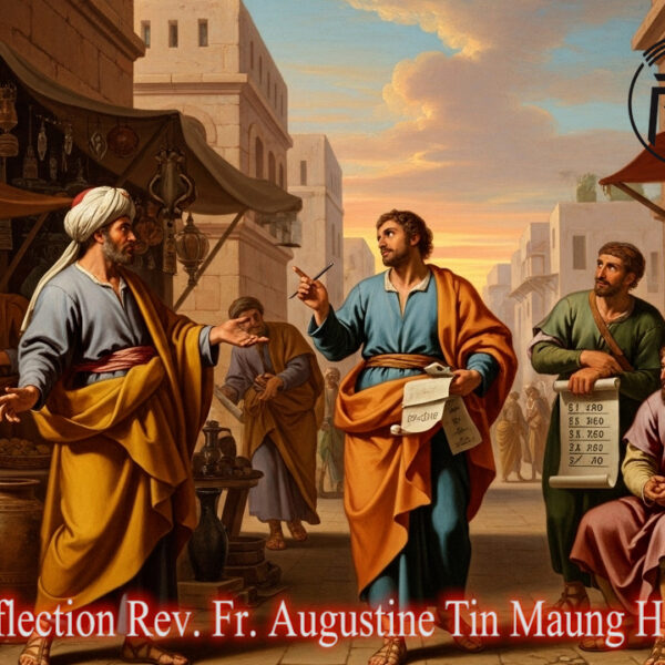 ဖာသာရ် Augustine Tin Maung Htun (မန္တလေးကက်သလစ်ဂိုဏ်းချုပ်သာသနာ) (၂၅)ကြိမ်မြောက်သာမန်ကာလ တနင်္ဂနွေနေ့ဩဝါဒ ၂၁၊ ၉၊ ၂၀၂၅