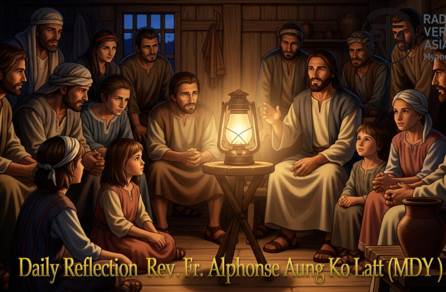 ဖာသာရ် Alphonse Aung Ko Latt (မန္တလေးကက်သလစ်ဂိုဏ်းချုပ်သာသနာ) (၂၅)ကြိမ်မြောက်သာမန်ကာလ တနင်္လာနေ့ဩဝါဒ ၂၂၊ ၉၊ ၂၀၂၅