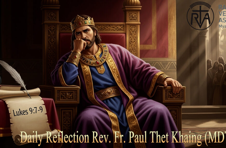 ဖာသာရ် Paul Thet Khaing (မန္တလေးကက်သလစ်ဂိုဏ်းချုပ်သာသနာ) (၂၅)ကြိမ်မြောက်သာမန်ကာလ ကြာသပတေးနေ့ဩဝါဒ ၂၅၊ ၉၊ ၂၀၂၅