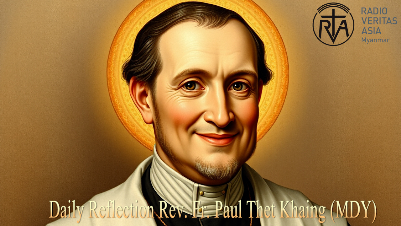 ဖာသာရ် Paul Thet Khaing (မန္တလေးကက်သလစ်ဂိုဏ်းချုပ်သာသနာ) (၂၅)ကြိမ်မြောက်သာမန်ကာလ စနေနေ့ဩဝါဒ ၂၇၊ ၉၊ ၂၀၂၅