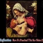 ဖာသာရ် Paschal Thi Ko Shin (SDB) (၂၇)ကြိမ်မြောက်သာမန်ကာလ စနေနေ့ဩဝါဒ ၁၁၊ ၁၀၊ ၂၀၂၅