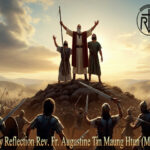 ဖာသာရ် Augustine Tin Maung Htun (မန္တလေးကက်သလစ်ဂိုဏ်းချုပ်သာသနာ) (၂၉)ကြိမ်မြောက်သာမန်ကာလ တနင်္ဂနွေနေ့ဩဝါဒ ၁၉၊ ၁၀၊ ၂၀၂၅