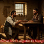 ဖာသာရ် Augustine Tin Maung Htun (မန္တလေးကက်သလစ်ဂိုဏ်းချုပ်သာသနာ) (၂၇)ကြိမ်မြောက်သာမန်ကာလ တနင်္ဂနွေနေ့ဩဝါဒ ၅၊ ၁၀၊ ၂၀၂၅