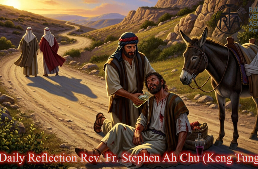 ဖာသာရ် Stephen Ah Chu (ကျိုင်းတုံကက်သလစ်ဂိုဏ်းအုပ်သာသနာ) (၂၇)ကြိမ်မြောက်သာမန်ကာလ တနင်္လာနေ့ဩဝါဒ ၆၊ ၁၀၊ ၂၀၂၅