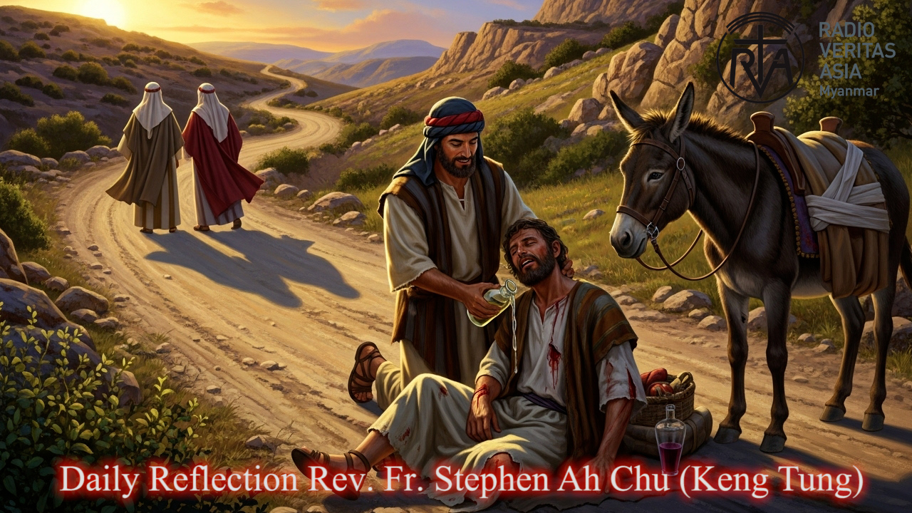 ဖာသာရ် Stephen Ah Chu (ကျိုင်းတုံကက်သလစ်ဂိုဏ်းအုပ်သာသနာ) (၂၇)ကြိမ်မြောက်သာမန်ကာလ တနင်္လာနေ့ဩဝါဒ ၆၊ ၁၀၊ ၂၀၂၅