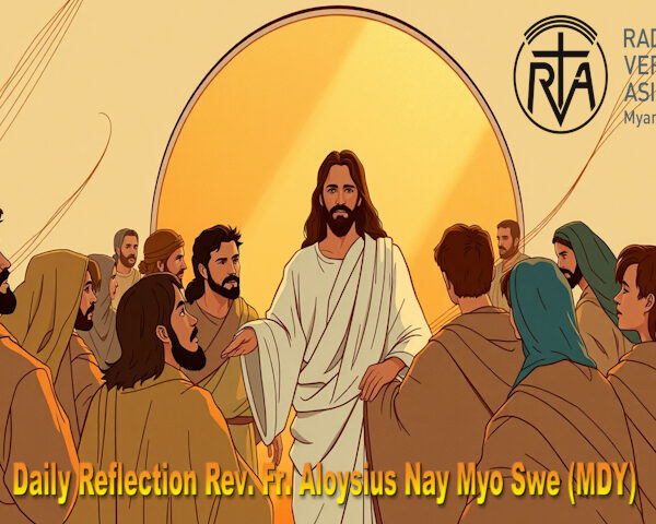 ဖာသာရ် Aloysius Nay Myo Swe (မန္တလေးကက်သလစ်ဂိုဏ်းချုပ်သာသနာ) (၂၇)ကြိမ်မြောက်သာမန်ကာလ ကြာသပတေးနေ့ဩဝါဒ ၉၊ ၁၀၊ ၂၀၂၅
