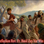 ဖာသာရ် Basil Zay Yar Win (မန္တလေးကက်သလစ်ဂိုဏ်းချုပ်သာသနာ) (၃၂)ကြိမ်မြောက်သာမန်ကာလ ကြာသပတေးနေ့ ၁၃၊ ၁၁၊ ၂၀၂၅