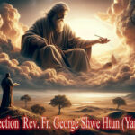 ဖာသာရ် . George Shwe Htun (ရန်ကုန်ကက်သလစ်ဂိုဏ်ချုပ်သာနာ) (၃၄)ကြိမ်မြောက်သာမန်ကာလ မြောက်သာမန်ကာလ စနေနေ့ ၂၉၊ ၁၁၊ ၂၀၂၅