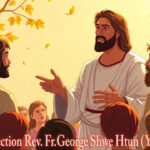 ဖာရ်သာ George Shwe Htun((ရန်ကုန်ကက်သလစ်ဂိုဏ်းချုပ်သာသနာ) ဝါတွင်းကာလဒုတိယ တင်္လာနေ့ ၂၊ ၃၊ ၂၀၂၆