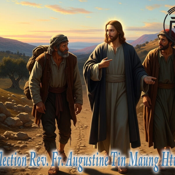 ဖာရ်သာ Augustine Tin Maung Htun (မန္တလေးကက်သလစ်ဂိုဏ်းချုပ်သာသနာ) ပါစကားကာလတတိယ တနင်္ဂနွေနေ့ ၁၉၊ ၄၊ ၂၀၂၆