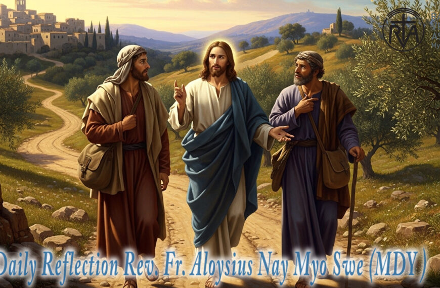 ဖာရ်သာ Aloysius Nay Myo Swe (မန္တလေးကက်သလစ်ဂိုဏ်းချုပ်သာသနာ) ပါစကားပထမသီတင်းပါတ် ‌‌ဗုဒ္ဓဟူးနေ့ ၈၊ ၄၊ ၂၀၂၆