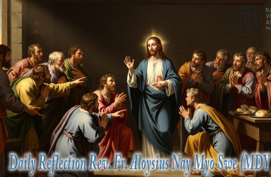 ဖာရ်သာ Aloysius Nay Myo Swe (မန္တလေးကက်သလစ်ဂိုဏ်းချုပ်သာသနာ) ပါစကားပထမသီတင်းပါတ် ‌‌ကြာသပတေးနေ့ ၉၊ ၄၊ ၂၀၂၆