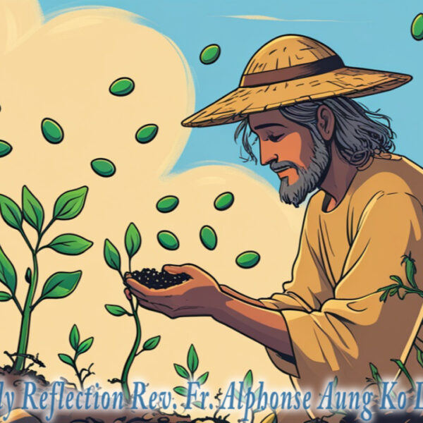 ဖာရ်သာ Alphonse Aung Ko Latt (မန္တလေးကက်သလစ်ဂိုဏ်းချုပ်သာသနာ) (၁၆)ကြိမ်မြောက်သာမန်ကာလ သောကြာနေ့ ၂၄၊ ၇၊ ၂၀၂၆